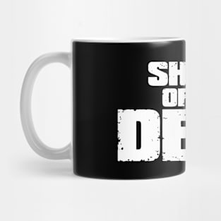 SHAUN OF THE DEAD - White Mug